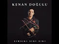 Kurşun Adres Sormaz Ki - Kenan Doğulu