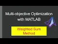 Multi-objective Optimization with MATLAB Weighted Sum Method with English Subtitles