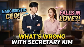 what s wrong with secretary kim a narcissistic ceo falls in love