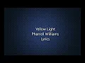 Pharrell Williams   Yellow Light Despicable Me 3 Soundtrack   Lyrics