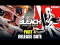 Bleach TYBW Part4 Release Date Latest Updates Anime Expo 2025