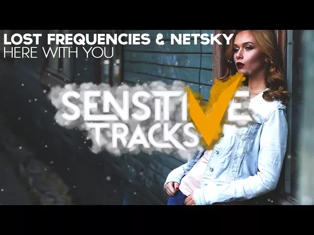 Lost Frequencies & Netsky - Here with You