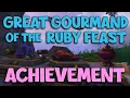 WoW Dragonflight 10 0 Great Gourmand of The Ruby Feast Achievement