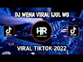 Download Lagu DJ WENA VIRAL IJUL WG VIRAL TIKTOK TERBARU 2022