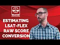 Estimating LSAT-Flex Raw Score Conversion