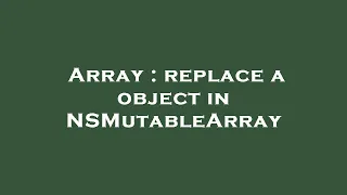 Array replace a object in NSMutableArray