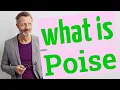 Poise Definition of poise