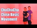 Close Basic Movement Chachacha