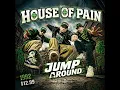 Best of House of Pain 💥 Jump Around Energy | Party Hype + Raw Boom-Bap