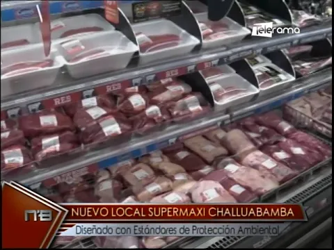 Nuevo local Supermaxi Challuabamba diseñado con estándares de protección ambiental