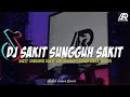 Download Lagu DJ SAKIT SUNGGUH SAKIT - ILIR7 | REMIX FULLBASS MENGKANE VIRAL TIK TOK TERBARU 2023