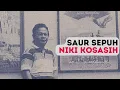 Download Lagu Niki Kosasih dan Sejarah Saur Sepuh