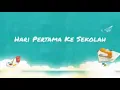 Lagu Hari Pertama Sekolah Versi Daring