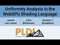 PLDI 26 Uniformity Analysis in the WebGPU Shading Language