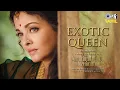 Exotic Queen | Ponniyin Selvan Original Score | Aishwarya Rai | AR Rahman | Mani Ratnam