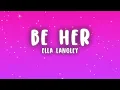 Ella Langley - Be Her (Lyrics)