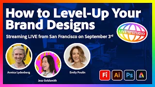 How to Level-Up Your Brand Designs | Live from San Francisco on September 3rd!