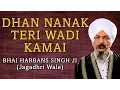 Lagu Bhai Harbans Singh Ji - Dhan Nanak Teri Wadi Kamai