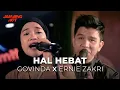 Download Lagu #JammingHot : Hal Hebat - Ernie Zakri X Govinda
