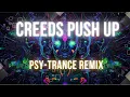 Download Lagu Creeds - Push Up | Psy-Trance Remix | #psytrance #psy #pushup #creeds
