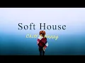 Download Lagu Soft House 2023 🌊💃 Chill \u0026 Happy Mix【House / Relaxing Mix / Instrumental】
