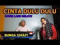 Download Lagu Cinta Dulu Cinta Sekarang Cover Lagu Melayu - Bunga Sirait @FikriAnshori19