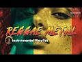 Lagu Reggae Metal Instrumental Playlist: The Grooviest Way to Headbang