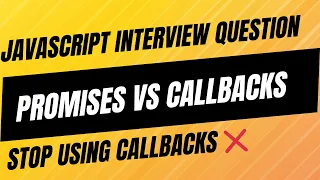 JavaScript Promises vs Callbacks Complete Guide