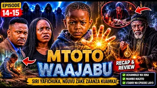 mtoto wa ajabu 14 15 full review u0026 prediction love babajoan asmafilms babysupu