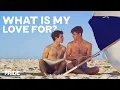 Lagu What My Love is For | Enchanting Gay Romance Drama Movie! | We Are Pride