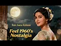 Lagu Ruk Jaana Kahaan - Old Hindi Romantic Song | Heart Touching 60s-70s Vibe Love Song | AI Music