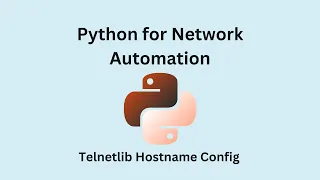 Python for Network Automation Telnetlib 02