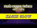 REGGAE TIMUR 2021 ( KASIH SLOW )