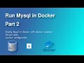 Run Mysql in Docker Part 2