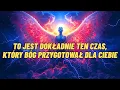 Download Lagu Wybrany, Bóg czekał na właściwy moment – i ten moment jest teraz