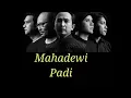 Mahadewi - Padi (Audio HQ)
