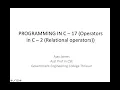 PROGRAMMING IN C - 17 Operators in C