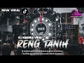 Lagu DJ MADURA RENG TANIH YANG LAGI VIRAL DI TIKTOK || STYLE TRAP PARTY SLOW BASS ‼️by LIHIN PRODUCTIONS