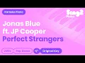 Download Lagu Jonas Blue, JP Cooper - Perfect Strangers (Karaoke Piano)