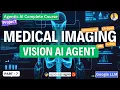 Build an AI Agent for Medical Imaging Full Project MRI X-Ray CT Analysis Ango Gemini Flash