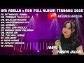 Download Lagu OM ADELLA x NDX FULL ALBUM TERBARU 2025 | DITINGGAL RABI, TRESNO TEKAN MATI, BOJO KETIKUNG