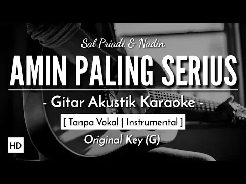 Download MP3 Amin Paling Serius (Karaoke Akustik) - Sal Priadi & Nadin Amizah (HQ Audio)