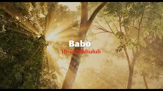 babo thixo mkhululi official lyric video 
