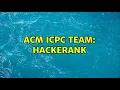 ACM ICPC Team Hackerank 2 Solutions
