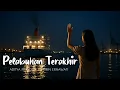 Lagu Pelabuhan Terakhir (feat. Ririn Ernawati)