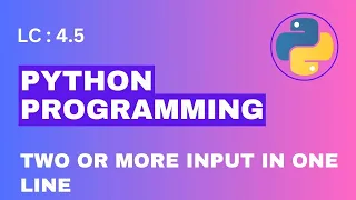 L-4 5 Two or More Input in one line Free Python Course Bangla