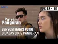 Download Lagu PUTRI UNTUK PANGERAN - Senyum Manis Putri Dibalas Sinis Pangeran | 30 Juni 2020