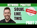 Network Practice - Answer Like A Pro Part 2
