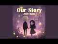 Lagu Our Story