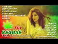 Download Lagu reggae santai full bass buat cek sound | MOST REQUESTED REGGAE LOVE SONGS 2022